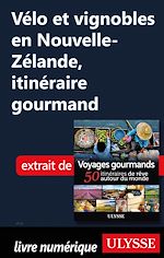 Download this eBook Vélo et vignobles en Nouvelle-Zélande, itinéraire gourmand