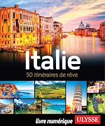 Download this eBook Italie - 50 itinéraires de rêve