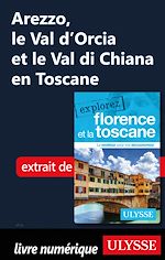 Download this eBook Arezzo, le Val d'Orcia et le Val di Chiana en Toscane
