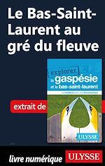 Download this eBook Le Bas-Saint-Laurent au gré du fleuve