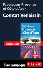 Download this eBook Fabuleuses Provence et Côte d'Azur: Comtat Venaissin