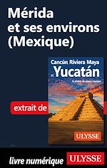 Download this eBook Mérida et ses environs (Mexique)