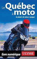 Download this eBook Le Québec à moto