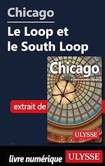 Download this eBook Chicago - Le Loop et le South Loop