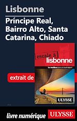 Download this eBook Lisbonne - Principe Real, Bairro Alto, Santa Catarina, Chiado