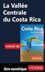 Download this eBook La Vallée Centrale du Costa Rica