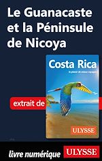 Download this eBook Le Guanacaste et la Péninsule de Nicoya