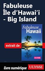 Download this eBook Fabuleuse Ile d'Hawai'i - Big Island