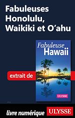 Download this eBook Fabuleuses Honolulu, Waikiki et O'ahu