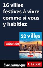 Télécharger le livre :  16 villes festives à vivre comme si vous y habitiez