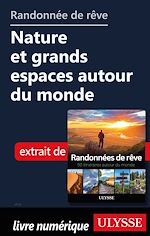 Download this eBook Randonnée de rêve - Nature et grands espaces autour du monde