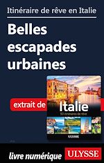 Download this eBook Itinéraire de rêve en Italie - Belles escapades urbaines