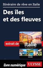 Download this eBook Itinéraire de rêve en Italie - Des îles et des fleuves