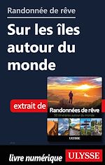 Télécharger le livre :  Randonnée de rêve - sur les îles autour du monde