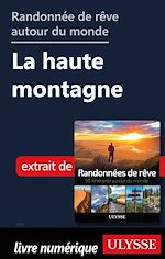 Download this eBook Randonnée de rêve autour du monde - La haute montagne