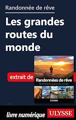 Download this eBook Randonnée de rêve - Les grandes routes du monde