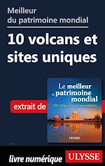Download this eBook Meilleur du patrimoine mondial - 10 volcans et sites uniques