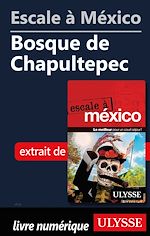 Download this eBook Escale à México - Bosque de Chapultepec