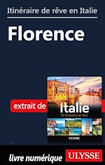 Download this eBook Itinéraire de rêve en Italie - Florence
