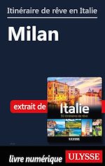 Download this eBook Itinéraire de rêve de Italie - Milan