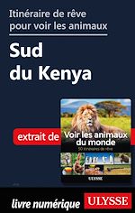 Télécharger le livre :  Itinéraire de rêve pour voir les animaux - Sud Kenya
