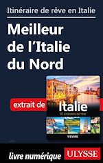 Download this eBook Itinéraire de rêve en Italie - Meilleur de l'Italie du Nord