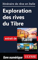 Download this eBook Itinéraire de rêve en Italie - Exploration des rives du Tibre