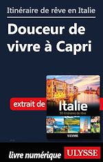 Download this eBook Itinéraire de rêve en Italie - Douceur de vivre à Capri