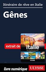 Download this eBook Itinéraire de rêve en Itale - Gênes