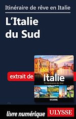 Download this eBook Itinéraire de rêve en Italie - L'Italie du Sud