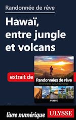 Download this eBook Randonnée de rêve - Hawaï, entre jungle et volcans