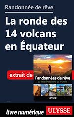 Download this eBook Randonnée de rêve - La ronde des 14 volcans en Equateur