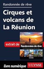 Download this eBook Randonnée de rêve - Cirques et volcans de La Réunion