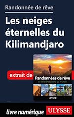 Download this eBook Randonnée de rêve - Les neiges éternelles du Kilimandjaro