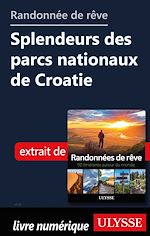 Download this eBook Randonnée de rêve - Spleudeurs des parcs nationaux de Croatie