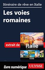 Download this eBook Itinéraire de rêve en Italie - Les voies romaines