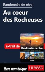 Download this eBook Randonnée de rêve - Au coeur des Rocheuses