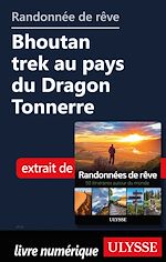 Download this eBook Randonnée de rêve - Bhoutan trek au pays du dragon tonnerre