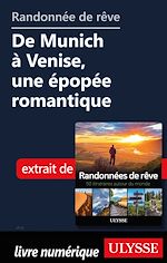 Download this eBook Randonnée de rêve - De Munich à Venise, une épopée romantique