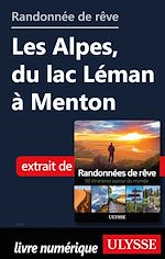 Download this eBook Randonnée de rêve - Les Alpes, du lac Léman à Menton