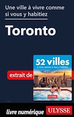 Download this eBook Une ville à vivre comme si vous y habitiez - Toronto