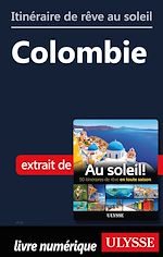 Download this eBook Itinéraire de rêve au soleil - Colombie