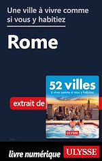 Download this eBook Une ville à vivre comme si vous y habitiez - Rome