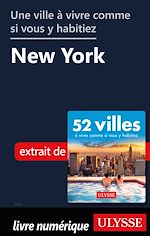 Download this eBook Une ville à vivre comme si vous y habitiez - New York