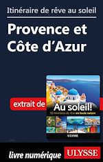 Download this eBook Itinéraire de rêve au soleil - Provence et Côte d'Azur