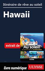 Download this eBook Itinéraire de rêve au soleil - Hawaii