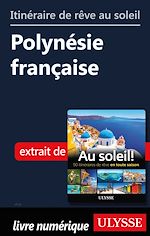 Download this eBook Itinéraire de rêve au soleil - Polynésie française