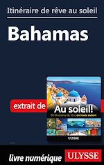 Download this eBook Itinéraire de rêve au soleil - Bahamas