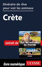 Télécharger le livre :  Itinéraire de rêve pour voir les animaux - Crète