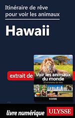 Télécharger le livre :  Itinéraire de rêve pour voir les animaux - Hawaii